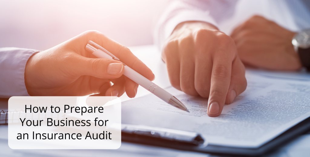 How to Prepare Your Business for an Insurance Audit - KMA Insurance Group